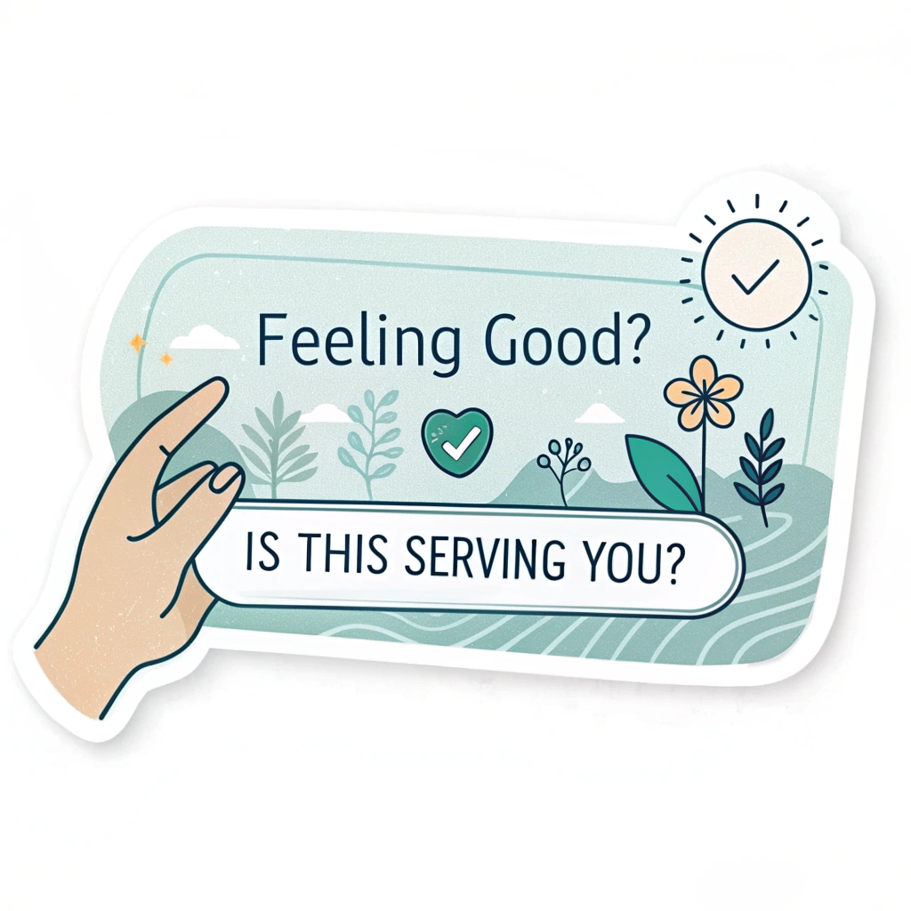 Sub-design idea 2: 'Mindful Scroll Check' Sticker - A sticker depicting a finger scrolling, but instead of an endless feed, it reveals a question like 'Feeling Good?' or 'Is this serving you?'. Calming color palette.