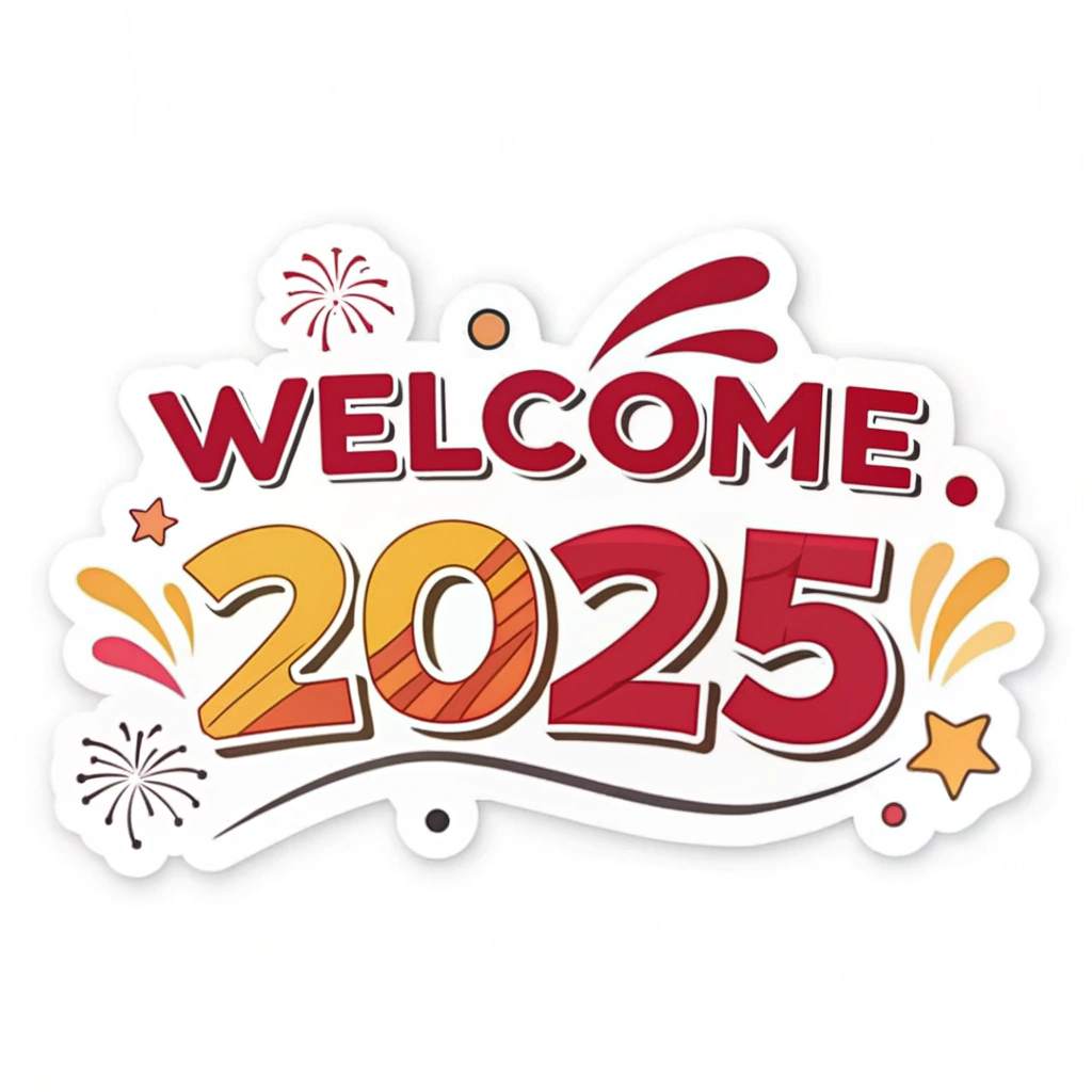 The image shows a welcome sign with the words Welcome 2025 written in bold, white lettering against a bright blue background. The sign is decorated with colorful fireworks, giving it a festive and celebratory feel.