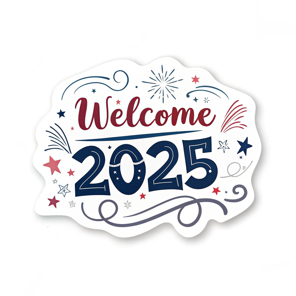 The image shows a welcome sign with the words Welcome 2025 written in bold, white lettering against a bright blue background. The sign is decorated with stars and stripes, giving it a festive and celebratory feel.