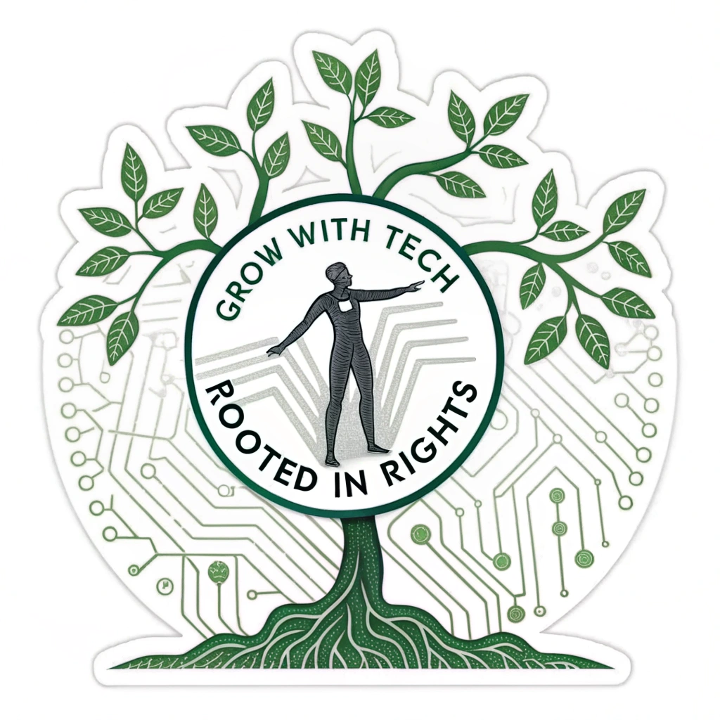 Humanity Sprouts from Tech: A design where a circuit board pattern seamlessly transforms or grows into a green plant/sapling, with a human silhouette at its core or base. Text suggestion: 'Grow with Tech, Rooted in Rights'.